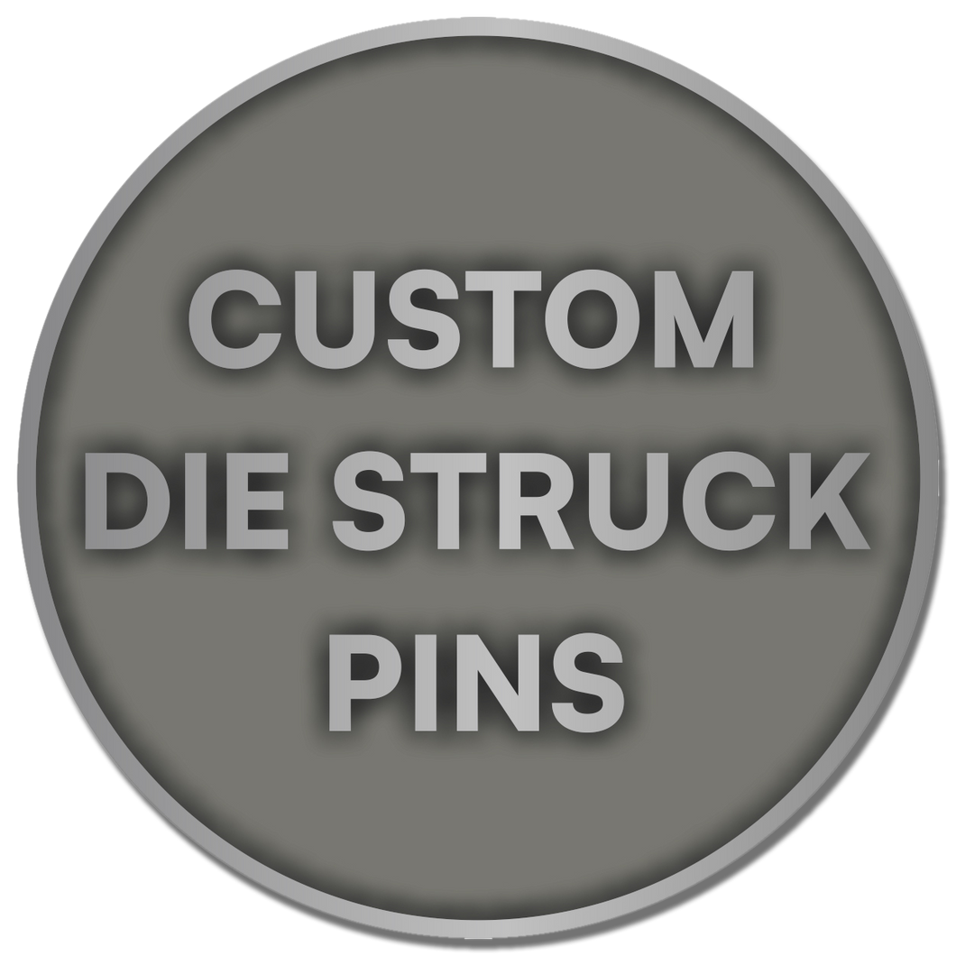 Custom Die Struck Pins